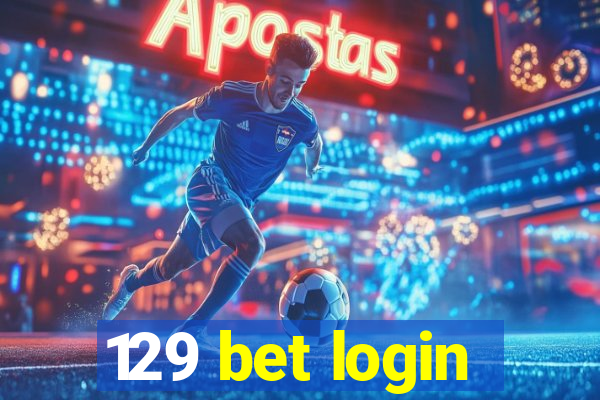 129 bet login